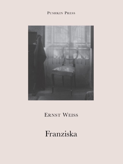 Title details for Franziska by Ernst Weiss - Available